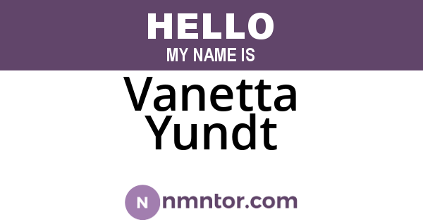 Vanetta Yundt