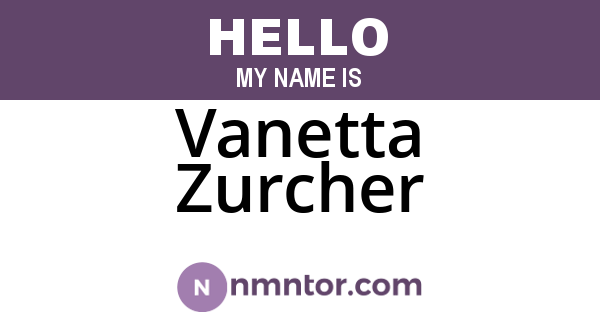 Vanetta Zurcher