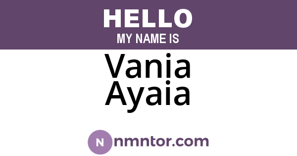 Vania Ayaia