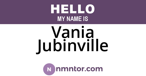 Vania Jubinville