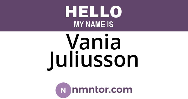 Vania Juliusson