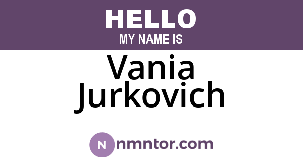 Vania Jurkovich
