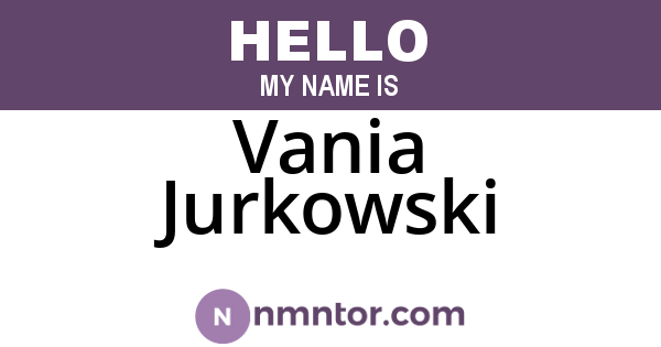 Vania Jurkowski