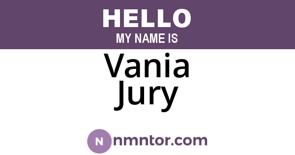Vania Jury