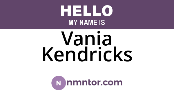 Vania Kendricks