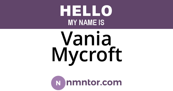 Vania Mycroft