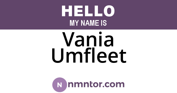 Vania Umfleet