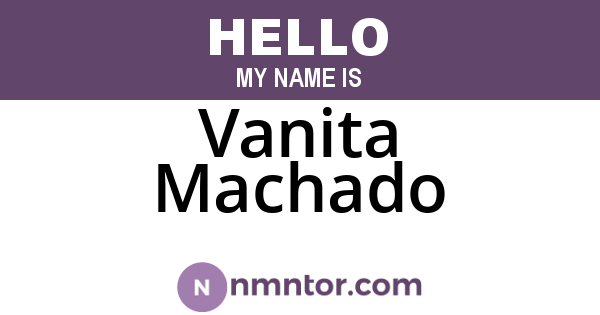 Vanita Machado