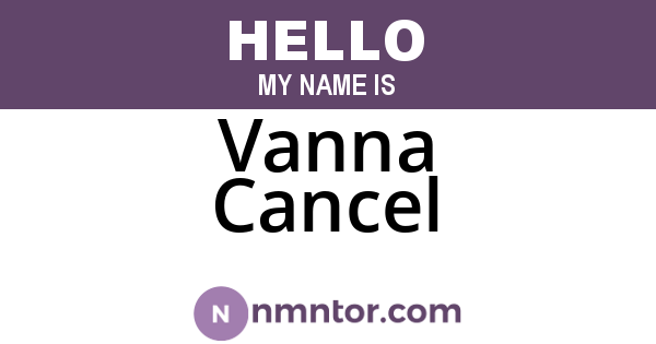 Vanna Cancel