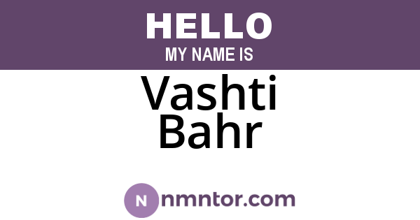Vashti Bahr