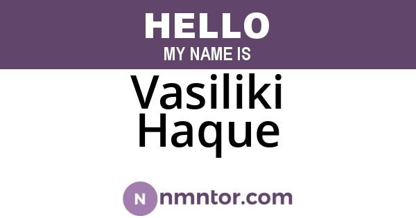 Vasiliki Haque