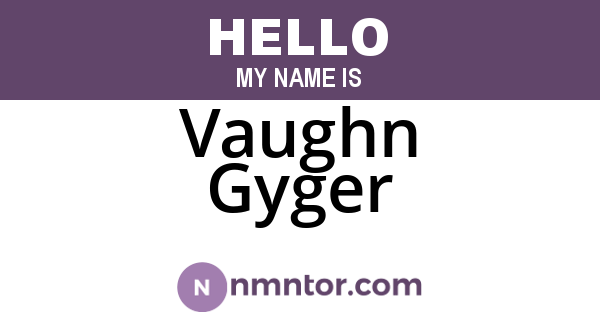Vaughn Gyger