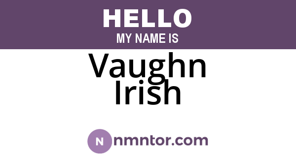 Vaughn Irish