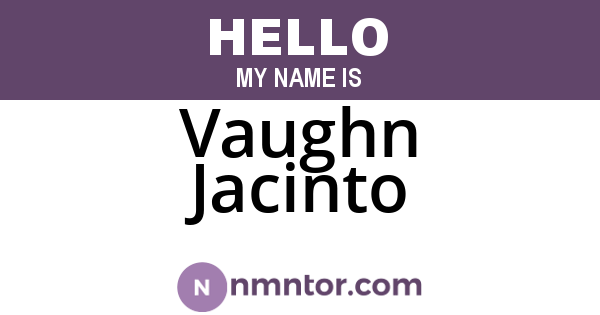 Vaughn Jacinto