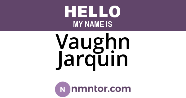 Vaughn Jarquin