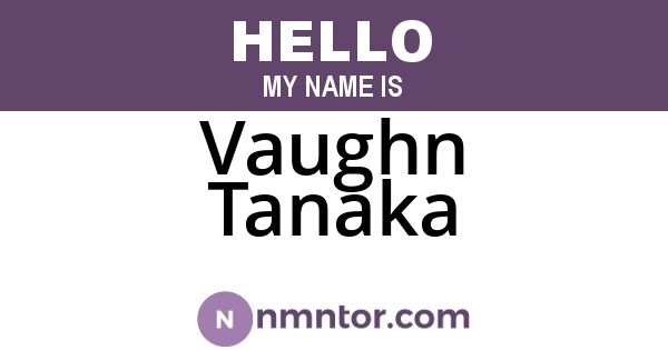 Vaughn Tanaka