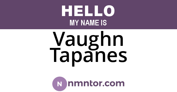 Vaughn Tapanes