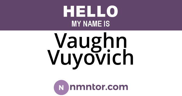 Vaughn Vuyovich