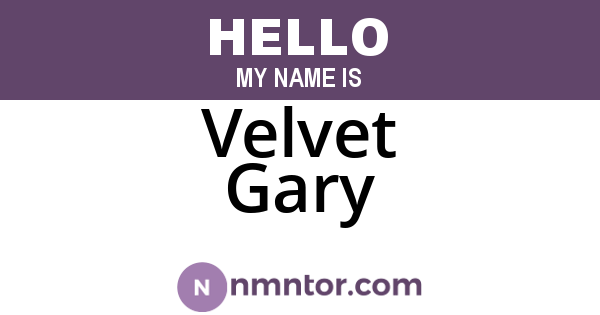 Velvet Gary