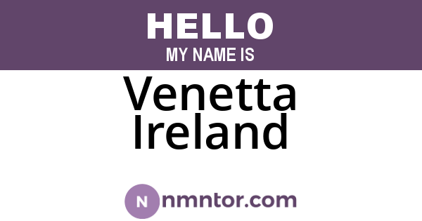 Venetta Ireland