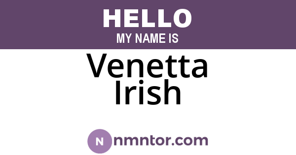 Venetta Irish