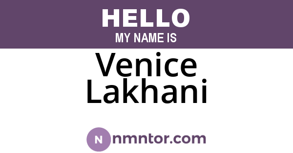 Venice Lakhani