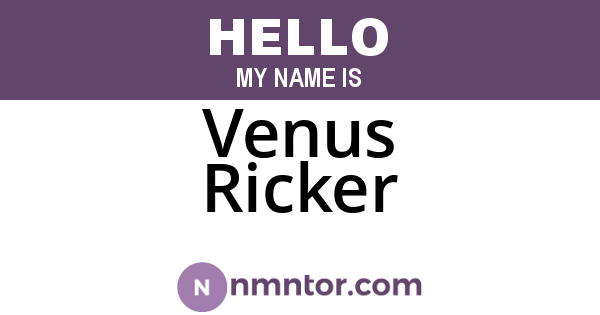 Venus Ricker