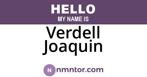 Verdell Joaquin