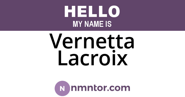 Vernetta Lacroix