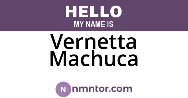 Vernetta Machuca