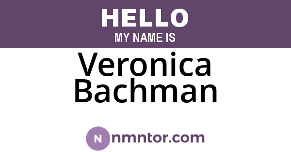 Veronica Bachman