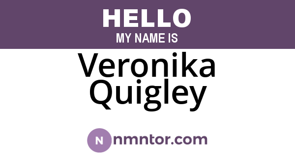 Veronika Quigley