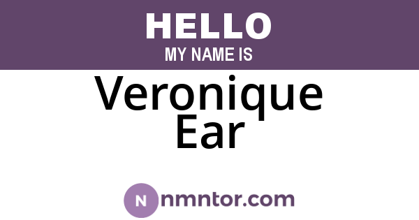 Veronique Ear
