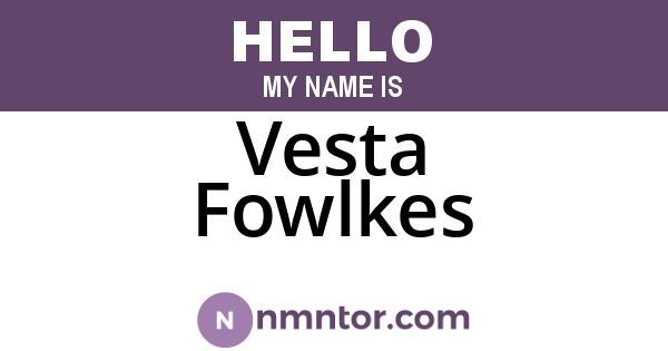 Vesta Fowlkes