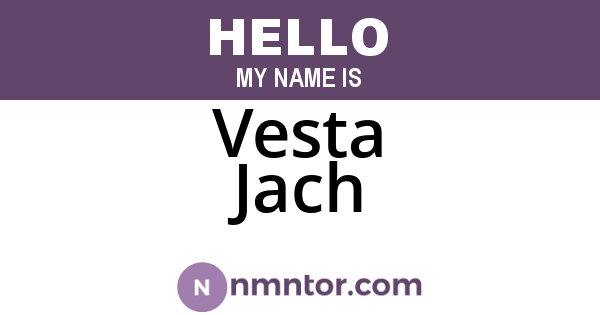 Vesta Jach