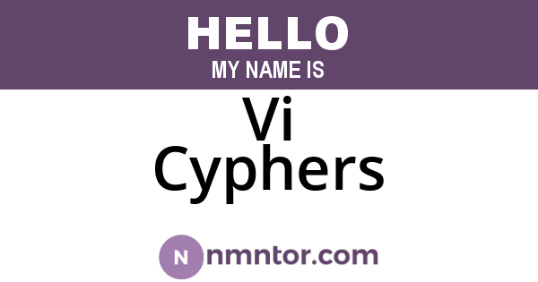 Vi Cyphers
