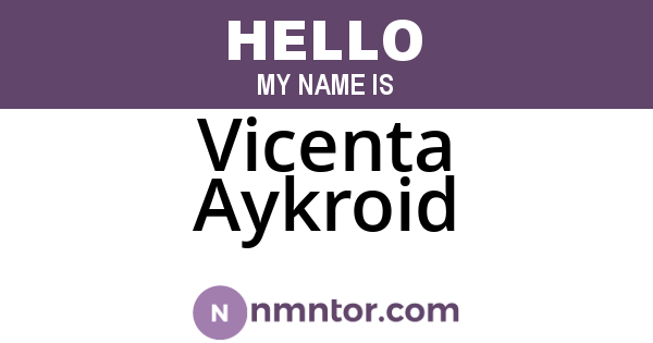 Vicenta Aykroid