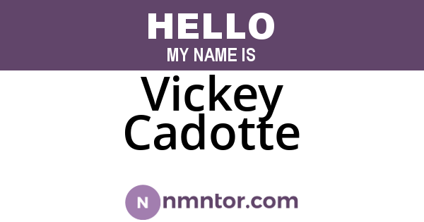 Vickey Cadotte