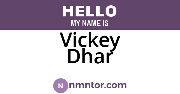Vickey Dhar
