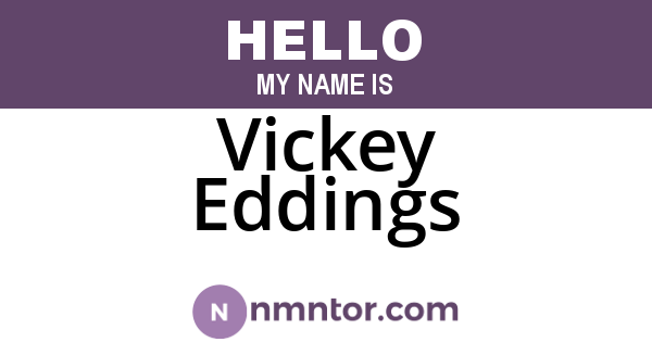 Vickey Eddings