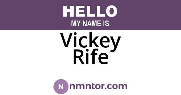 Vickey Rife
