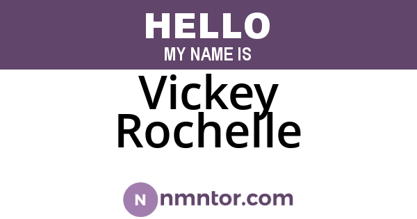 Vickey Rochelle