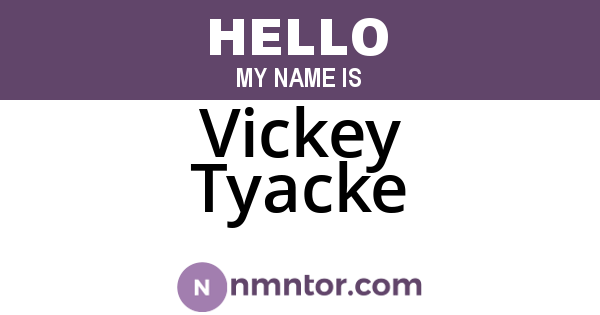 Vickey Tyacke