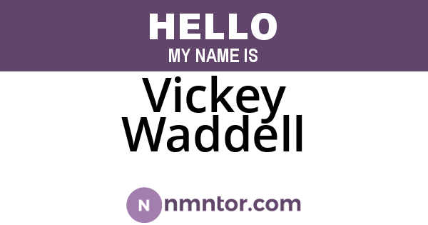 Vickey Waddell
