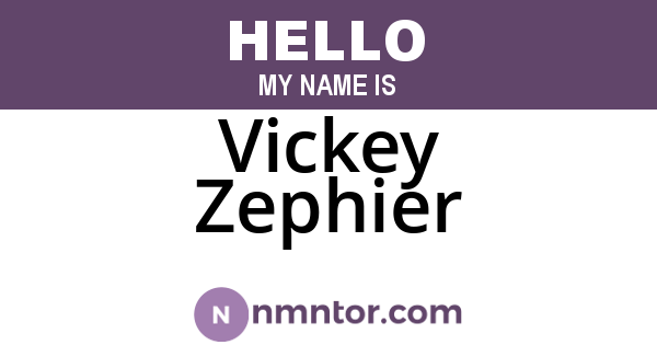 Vickey Zephier