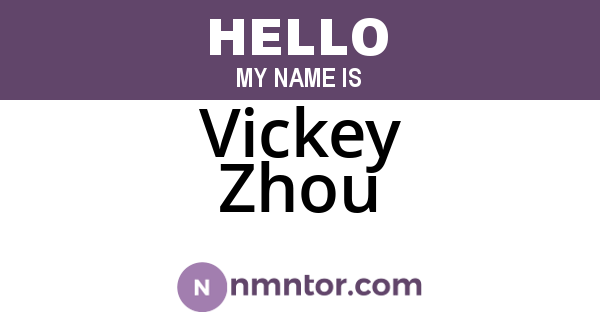 Vickey Zhou