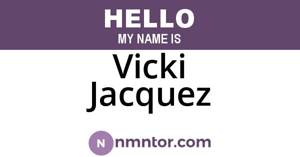 Vicki Jacquez