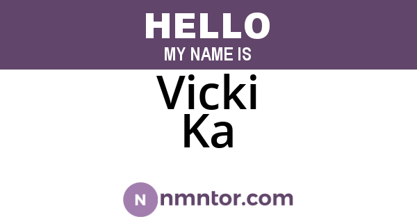 Vicki Ka