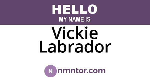 Vickie Labrador