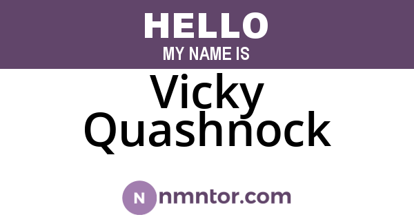 Vicky Quashnock